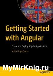 Getting Started with Angular: Create and Deploy Angular Applications