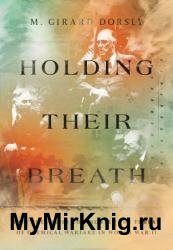 Holding Their Breath: How the Allies Confronted the Threat of Chemical Warfare in World War II