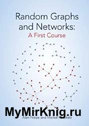 Random Graphs and Networks: A First Course