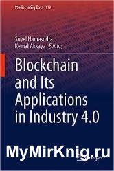 Blockchain and its Applications in Industry 4.0