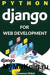 Python Django For Web Development: Build Web Applications In Python Using Django Framework