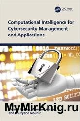 Computational Intelligence for Cybersecurity Management and Applications