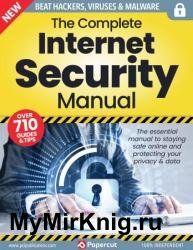 The Complete Internet Security Manual - 17th Edition 2023