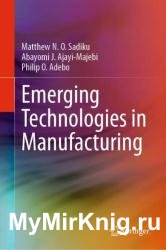 Emerging Technologies in Manufacturing