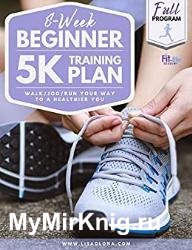 8-Week Beginner 5K Training Plan