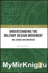 Understanding the Military Design Movement: War, Change and Innovation