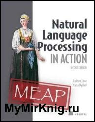 Natural Language Processing in Action, Second Edition (MEAP v8)