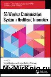 5G Wireless Communication System in Healthcare Informatics