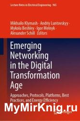 Emerging Networking in the Digital Transformation Age: Approaches, Protocols, Platforms, Best Practices, and Energy Efficiency