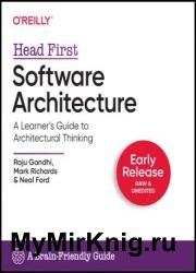 Head First Software Architecture: A Learner's Guide to Architectural Thinking (Early Release)