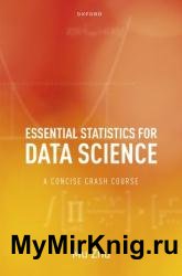 Essential Statistics for Data Science: A Concise Crash Course