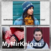 Bellfield Hat, Broughton mittens, Brunstane Cowl