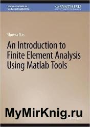 An Introduction to Finite Element Analysis Using Matlab Tools