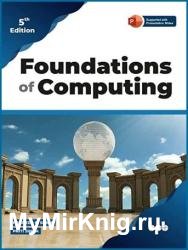 Foundations of Computing: Essential for Computing Studies, Profession And Entrance Examinations, 5th edition