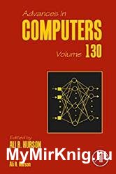 Advances in Computers, Volume 130