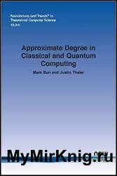 Approximate Degree in Classical and Quantum Computing