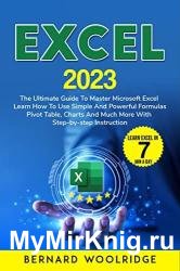 EXCEL 2023: The Ultimate Guide to Master Microsoft Excel