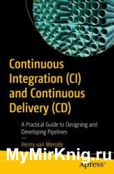 Continuous Integration (CI) and Continuous Delivery (CD)