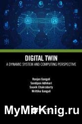 Digital Twin: A Dynamic System and Computing Perspective