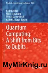 Quantum Computing: A Shift from Bits to Qubits