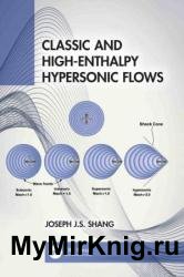 Classic and High-Enthalpy Hypersonic Flows