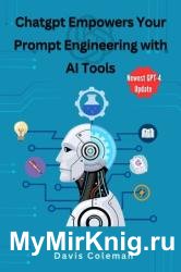ChatGPT Empowers Your Prompt Engineering with AI Tools: Unleashing Infinite Possibilities/ GPT-4 Update