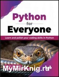 Python for Everyone: Learn and polish your coding skills in Python