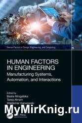 Human Factors in Engineering: Manufacturing Systems, Automation, and Interactions