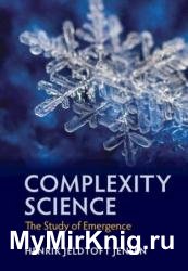 Complexity Science: The Study of Emergence