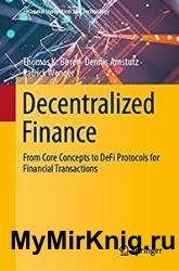 Decentralized Finance: From Core Concepts to DeFi Protocols for Financial Transactions