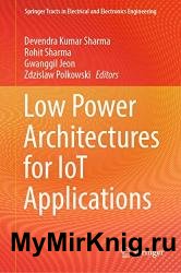 Low Power Architectures for IoT Applications