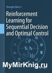 Reinforcement Learning for Sequential Decision and Optimal Control