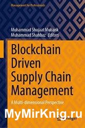 Blockchain Driven Supply Chain Management