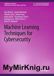 Machine Learning Techniques for Cybersecurity
