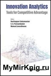 Innovation Analytics: Tools For Competitive Advantage