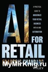 AI for Retail: A Practical Guide to Modernize Your Retail Business with AI and Automation