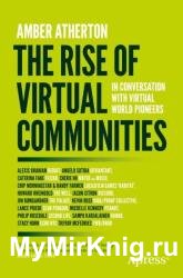 The Rise of Virtual Communities: In Conversation with Virtual World Pioneers