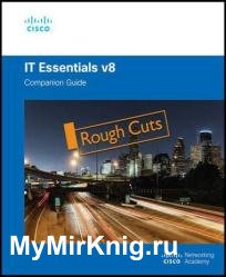 IT Essentials Companion Guide v8 (Rough Cuts)