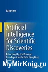 Artificial Intelligence for Scientific Discoveries: Extracting Physical Concepts from Experimental Data Using Deep Learning