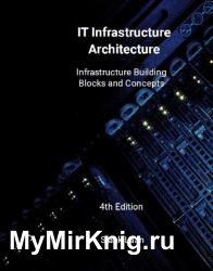 IT Infrastructure Architecture - Infrastructure Building Blocks and Concepts 4th Edition