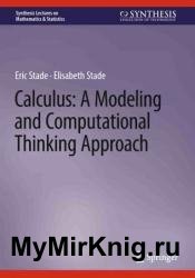 Calculus: A Modeling and Computational Thinking Approach