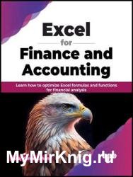 Excel for Finance and Accounting: Learn how to optimize Excel formulas and functions for financial analysis