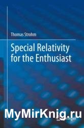 Special Relativity for the Enthusiast