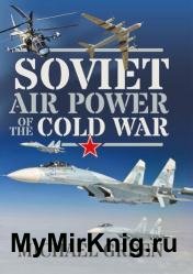 Soviet Air Power of the Cold War