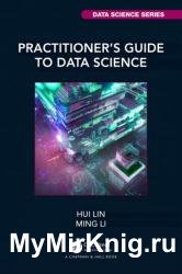 Practitioner's Guide to Data Science
