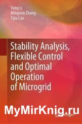 Stability Analysis, Flexible Control and Optimal Operation of Microgrid