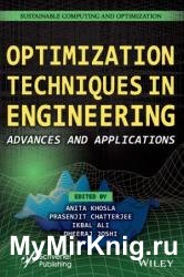 Optimization Techniques in Engineering: Advances and Applications