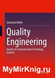 Quality Engineering: Quality of Communication Technology Systems