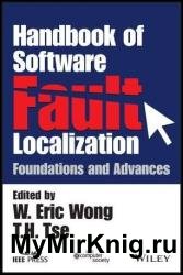 Handbook of Software Fault Localization : Foundations and Advances