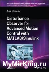 Disturbance Observer for Advanced Motion Control with MATLAB / Simulink